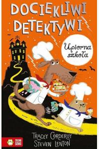 Dociekliwi detektywi. Upiorna szkoła