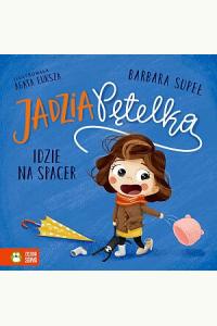 Jadzia Pętelka idzie na spacer