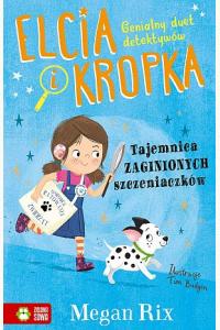Elcia i Kropka. Tajemnica zaginionych szczeniaczków