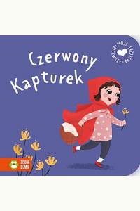 Moje pierwsze bajeczki. Czerwony Kapturek
