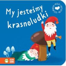 My jesteśmy krasnoludki. Rymowanki dla dzieci, 9788379320981 My jesteśmy krasnoludki. Rymowanki dla dzieci, 9788379320981