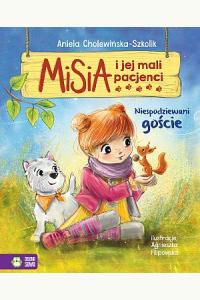 Misia i jej mali pacjenci. Niespodziewani goście