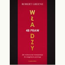 48 praw władzy. Jak wykorzystać manipulację do osiągnięcia przewagi, 9788382527872