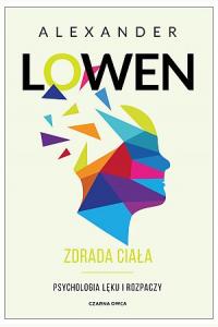 Zdrada ciała. Psychologia lęku i rozpaczy