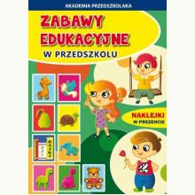 Zabawy edukacyjne w przedszkolu + naklejki, 9788382602715 K