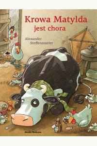 Krowa Matylda jest chora