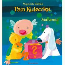 Pan Kuleczka. Marzenia, 9788382655391