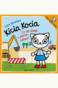 Kicia Kocia. Co się dzieje z placem zabaw?