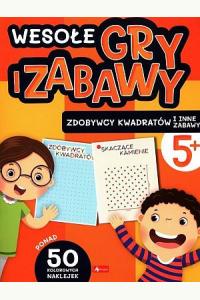 Wesołe gry i zabawy. Zdobywcy kwadratów i inne zabawy
