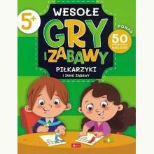 Wesołe gry i zabawy. Łamacz kodów i inne zabawy, 9788382740370