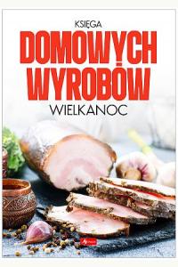 Księga domowych wyrobów - Wielkanoc