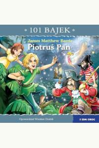 101 bajek. Piotruś Pan