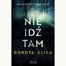 Nie idź tam, 9788382800616 Nie idź tam, 9788382800616