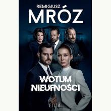 Wotum nieufności. Cykl W kręgach władzy. Tom 1 (wydanie serialowe), 9788382803013