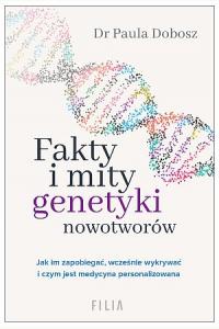 Fakty i mity genetyki nowotworów
