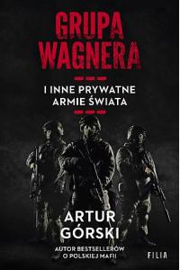 Grupa Wagnera i inne prywatne armie świata