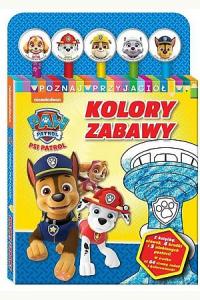 Kolory zabawy. Psi Patrol Poznaj przyjaciół