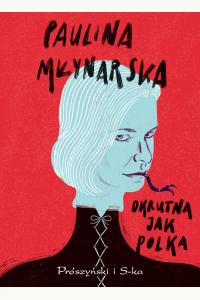 Okrutna jak Polka (przecena, uszkodzenie)