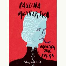 Okrutna jak Polka, 9788382950533