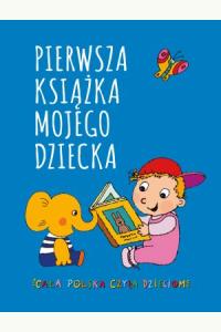 Pierwsza książka mojego dziecka