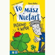 Tomasz Niefart. Pechowo się składa, 9788382990485