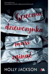 Grzeczna dziewczynka musi zginąć