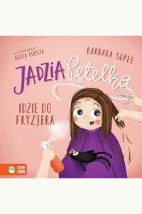 Jadzia Pętelka idzie do fryzjera