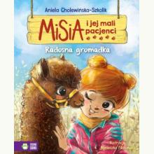Misia i jej mali pacjenci. Radosna gromadka, 9788382993929