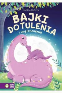 Bajki do tulenia i wytchnienia