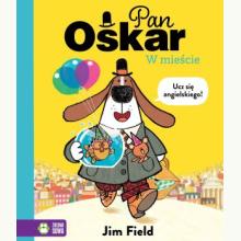 Pan Oskar w mieście, 9788382996371 Pan Oskar w mieście, 9788382996371