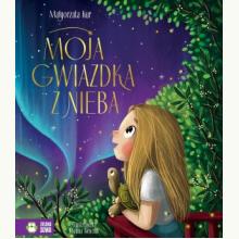 Moja gwiazdka z nieba, 9788382997880 K Moja gwiazdka z nieba, 9788382997880 K
