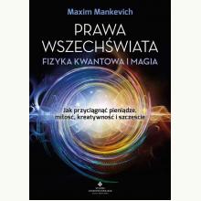 Prawa wszechświata. Fizyka kwantowa i magia, 9788383013640 Prawa wszechświata. Fizyka kwantowa i magia, 9788383013640