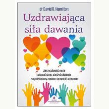 Uzdrawiająca siła dawania, 9788383017976