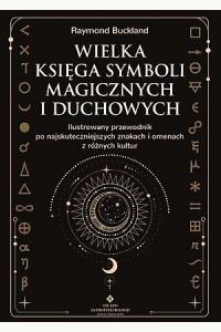 Wielka księga symboli magicznych i duchowych