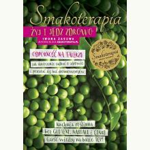 Smakoterapia. Żyj i jedz zdrowo. Odporność na talerzu, 9788383104058 Smakoterapia. Żyj i jedz zdrowo. Odporność na talerzu, 9788383104058