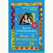 Kurs pozytywnego myślenia. Moje wewnętrzne Ja, 9788383105017 Kurs pozytywnego myślenia. Moje wewnętrzne Ja, 9788383105017