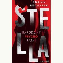Stella. Narodziny psychopatki, 9788383138251 Stella. Narodziny psychopatki, 9788383138251