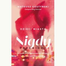 Dzieci miasta. Nigdy przenigdy, 9788383171647