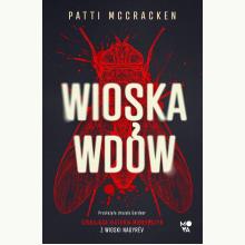 Wioska wdów. Szokująca historia morderczyń z wioski Nagyrév, 9788383211916