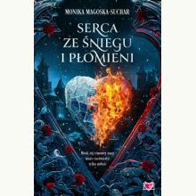 Serca ze śniegu i płomieni (używana), 9788383217758