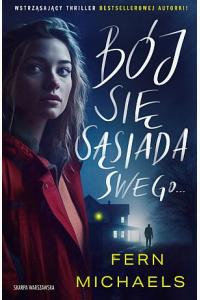 Bój się sąsiada swego…