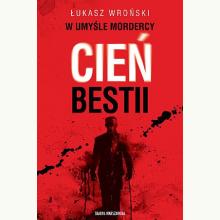 W umyśle mordercy. Cień bestii, 9788383294193 W umyśle mordercy. Cień bestii, 9788383294193