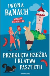 Przeklęta rzeźba i klątwa pasztetu