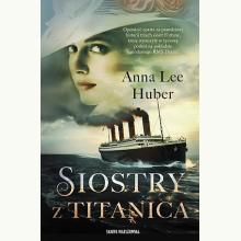Siostry z Titanica, 9788383296166 Siostry z Titanica, 9788383296166