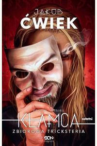 Kłamca 5. Zbiorowa tricksteria