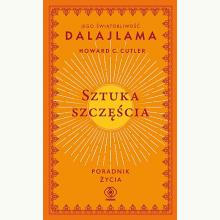 Sztuka szczęścia. Poradnik życia, 9788381884655