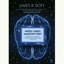 Mózg i serce – magiczny duet, 9788383382999 K Mózg i serce – magiczny duet, 9788383382999 K