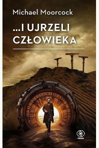 ...i ujrzeli człowieka