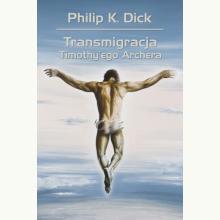 Transmigracja Timothy'ego Archera, 9788375108477