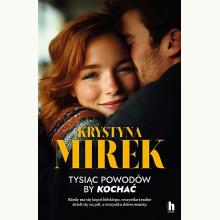 Tysiąc powodów, by kochać, 9788383434926